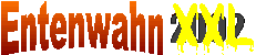 Entenwahn XXL